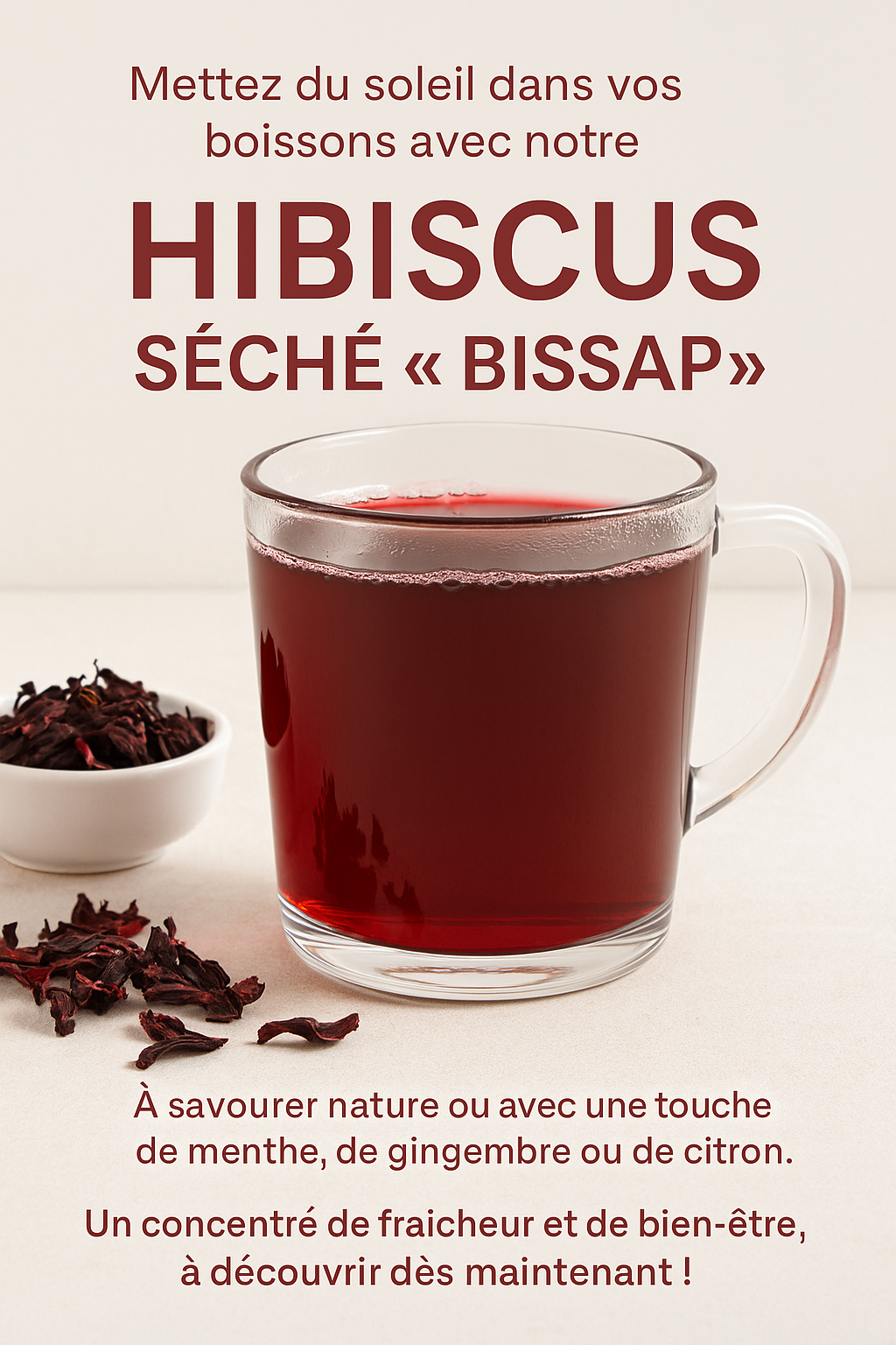 Tout savoir sur le Bissap – L’hibiscus séché, boisson santé et plaisir