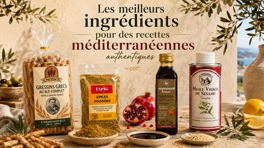 Les meilleurs ingrédients pour des recettes méditerranéennes authentiques